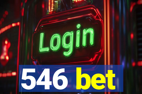 546 bet